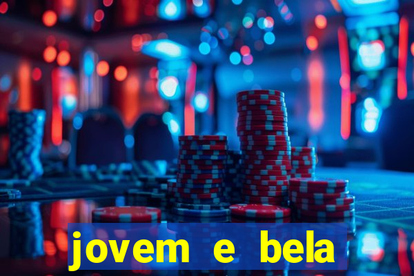 jovem e bela dublado download